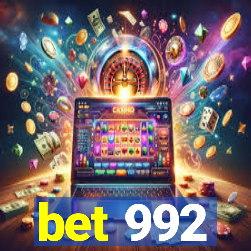 bet 992